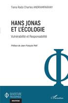 Couverture du livre « Hans Jolas et l'écologie : vulnérabilité et responsabilité » de Tiana Rado Charles Andriamparany aux éditions L'harmattan