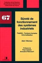 Couverture du livre « Sûreté de fonctionnement des systèmes industriels » de Villemeur A. aux éditions Edf