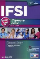 Couverture du livre « IFSI épreuve orale ; entrée en IFSI (édition 2011) » de Valerie Beal aux éditions Foucher