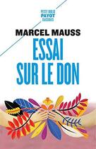 Couverture du livre « Essai sur le don » de Marcel Mauss aux éditions Payot