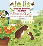 Couverture du livre « Je lis avec ; les animaux du jardin » de Yvette Barbetti aux éditions Lito