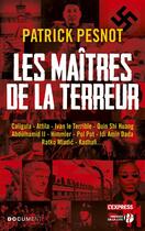 Couverture du livre « Les maîtres de la terreur » de Patrick Pesnot aux éditions Presses De La Cite