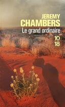 Couverture du livre « Le grand ordinaire » de Chambers Jeremy aux éditions 10/18