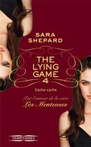 Couverture du livre « The lying game Tome 4 » de Sara Shepard aux éditions Fleuve Editions