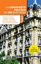 Couverture du livre « La copropriété pratique en 300 questions (13e édition) » de  aux éditions Vuibert