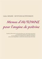 Couverture du livre « Menus d'automne pour l'angine de poitrine » de Cedric Menard aux éditions Books On Demand