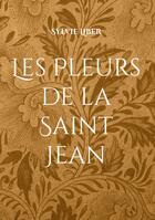 Couverture du livre « Les Pleurs de la Saint Jean » de Sylvie Liber aux éditions Books On Demand