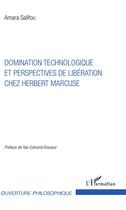 Couverture du livre « Domination technologique et perspectives de libération chez Herbert Marcuse » de Amara Salifou aux éditions L'harmattan