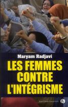 Couverture du livre « Les femmes contre l'intégrisme » de Maryam Radjavi aux éditions Jean-claude Gawsewitch