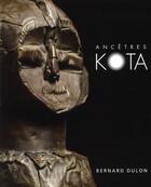 Couverture du livre « Ancêtres Kota » de Bernard Dulon aux éditions Gourcuff Gradenigo