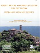 Couverture du livre « Bibere, ridere, gaudere, studere, hoc est vivere - hommages a francis tassaux » de Bouet Alain P-A. aux éditions Ausonius