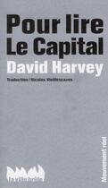 Couverture du livre « Pour lire le capital » de David Harvey aux éditions La Ville Brule