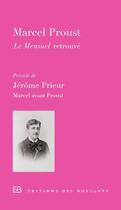 Couverture du livre « Proust inédits : le mensuel retrouvé ; Marcel avant Proust » de Marcel Proust et Jerome Prieur aux éditions Editions Des Busclats