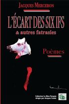 Couverture du livre « L'écart des six ifs & autres fatrasies » de Jacques Merceron aux éditions Douro