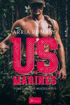 Couverture du livre « U.s. marines Tome 7 : donne-moi tes nuits » de Arria Romano aux éditions So Romance