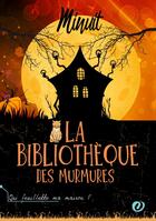 Couverture du livre « La bibliothèque des Murmures » de Minuit Minuit aux éditions Books On Demand