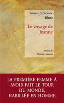 Couverture du livre « Le voyage de Jeanne » de Anne-Catherine Blanc aux éditions Editions Des Instants