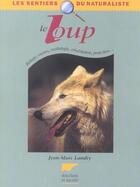 Couverture du livre « Loup (Le) » de Jean-Marc Landry aux éditions Delachaux & Niestle