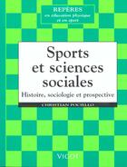 Couverture du livre « Sports Et Sciences Sociales » de C Pociello aux éditions Vigot