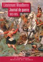 Couverture du livre « Journal de guerre (1813-1815) » de George Woodberry aux éditions Mercure De France