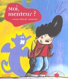 Couverture du livre « Moi , Menteur ? » de Mistral/Scouvart aux éditions La Martiniere Jeunesse