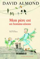 Couverture du livre « Mon père est un homme oiseau » de David Almond aux éditions Actes Sud