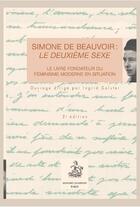 Couverture du livre « Simone de Beauvoir : le deuxième sexe ; le livre fondateur du féminisme moderne en situation (2e édition) » de  aux éditions Honore Champion
