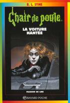 Couverture du livre « Chair de poule Tome 67 : la voiture hantée » de R. L. Stine aux éditions Bayard Jeunesse
