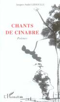 Couverture du livre « Chants de cinabre - poemes » de Libioulle J-A. aux éditions L'harmattan