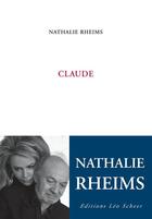 Couverture du livre « Claude » de Nathalie Rheims aux éditions Editions Leo Scheer