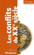 Couverture du livre « Les conflits du XX siècle » de Sophie Chautard aux éditions Studyrama