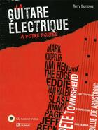 Couverture du livre « La guitare électrique à votre portée ; CD tutoriel inclus » de Terry Burrows aux éditions Editions De L'homme