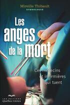 Couverture du livre « Les anges de la mort » de Mireille Thibault aux éditions Quebec Livres