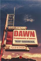 Couverture du livre « Dawn : fragments d'âmes » de Thierry Fauquembergue aux éditions Otherlands