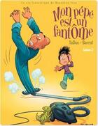 Couverture du livre « Mon pépé est un fantôme Tome 2 » de Barral et Olivier Taduc aux éditions Dupuis