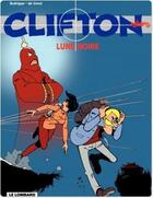 Couverture du livre « Clifton Tome 19 : lune noire » de Michel Rodrigue et Bob De Groot aux éditions Lombard