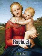 Couverture du livre « Raphaël » de Eugene Muntz aux éditions Geo Art