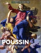 Couverture du livre « Poussin ; la grande leçon classique » de Sylvie Girard-Lagorce aux éditions Geo Art