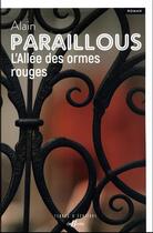 Couverture du livre « L'allée des ormes rouges » de Alain Paraillous aux éditions De Boree