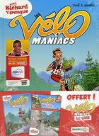 Couverture du livre « Les Vélo Maniacs Tome 4 » de Richard Virenque et Alain Julie et Jean-Luc Garrera aux éditions Bamboo