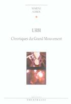 Couverture du livre « Urbi - chroniques du grand mouvement chapitre 3 » de Marine Auriol aux éditions Theatrales