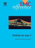 Couverture du livre « Diabète de type 2 » de Andre Grimaldi et Collectif aux éditions Elsevier-masson