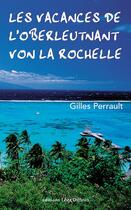 Couverture du livre « Les vacances de l'Oberleutnant von La Rochelle » de Gilles Perrault aux éditions Libra Diffusio