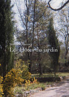 Couverture du livre « Les hôtes du jardin » de Suzanne Werner aux éditions Theles