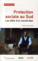Couverture du livre « Protection sociale au sud ; les défis d'un nouvel élan » de Francois Polet aux éditions Syllepse