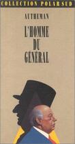 Couverture du livre « L'homme du général » de Jean-Pierre Autheman aux éditions Actes Sud