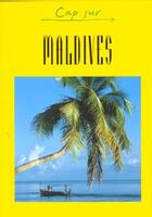 Couverture du livre « CAP SUR ; maldives » de  aux éditions Jpm