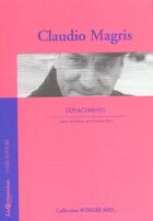 Couverture du livre « VOYAGER AVEC : Claudio Magris ; déplacements » de Claudio Magris et Francoise Brun aux éditions Louis Vuitton