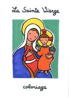 Couverture du livre « Sainte Vierge » de Un Moine De Fontgomb aux éditions Petrus A Stella