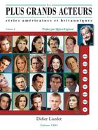 Couverture du livre « Les plus grands acteurs des séries américaines et britanniques t.2 » de Didier Liardet aux éditions Yris
